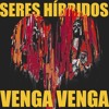 Download Video: 1 - Venga Venga - Caboclo Presidente (Seres Híbridos EP)