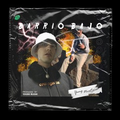 BARRIO BAJO (Prod. Young Bleak x 20babiiglockz)