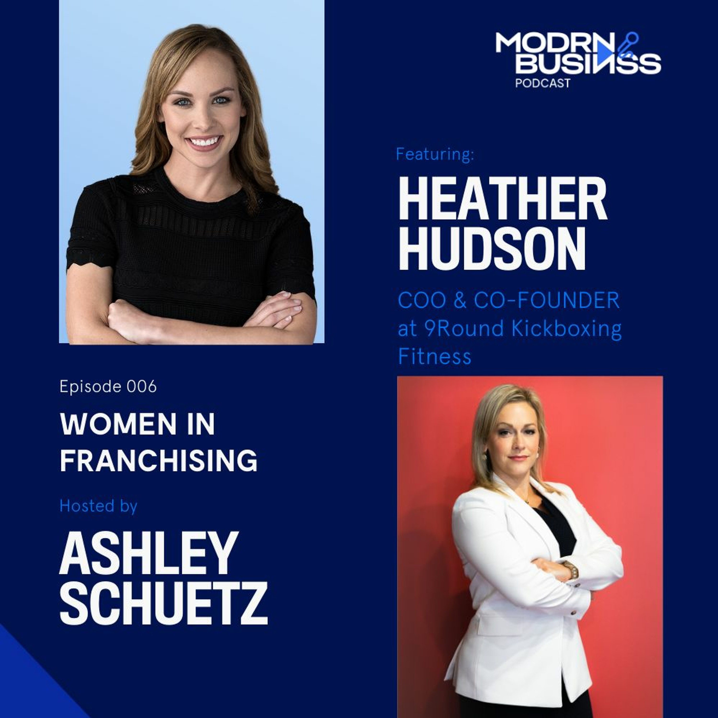 Women In Franchising 006: Heather Hudson, Co-Founder Of 9Round