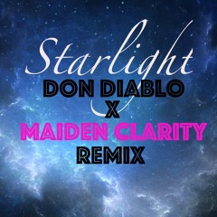 Starlight Maiden Clarity x Don Diablo (Remix) *Free Download*