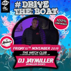 DJJAYMILLER |Drive The Boat Mix Promo Mix