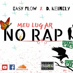 Easy Flow - Meu Luga rNo Rap( Ft D. Keiinely)
