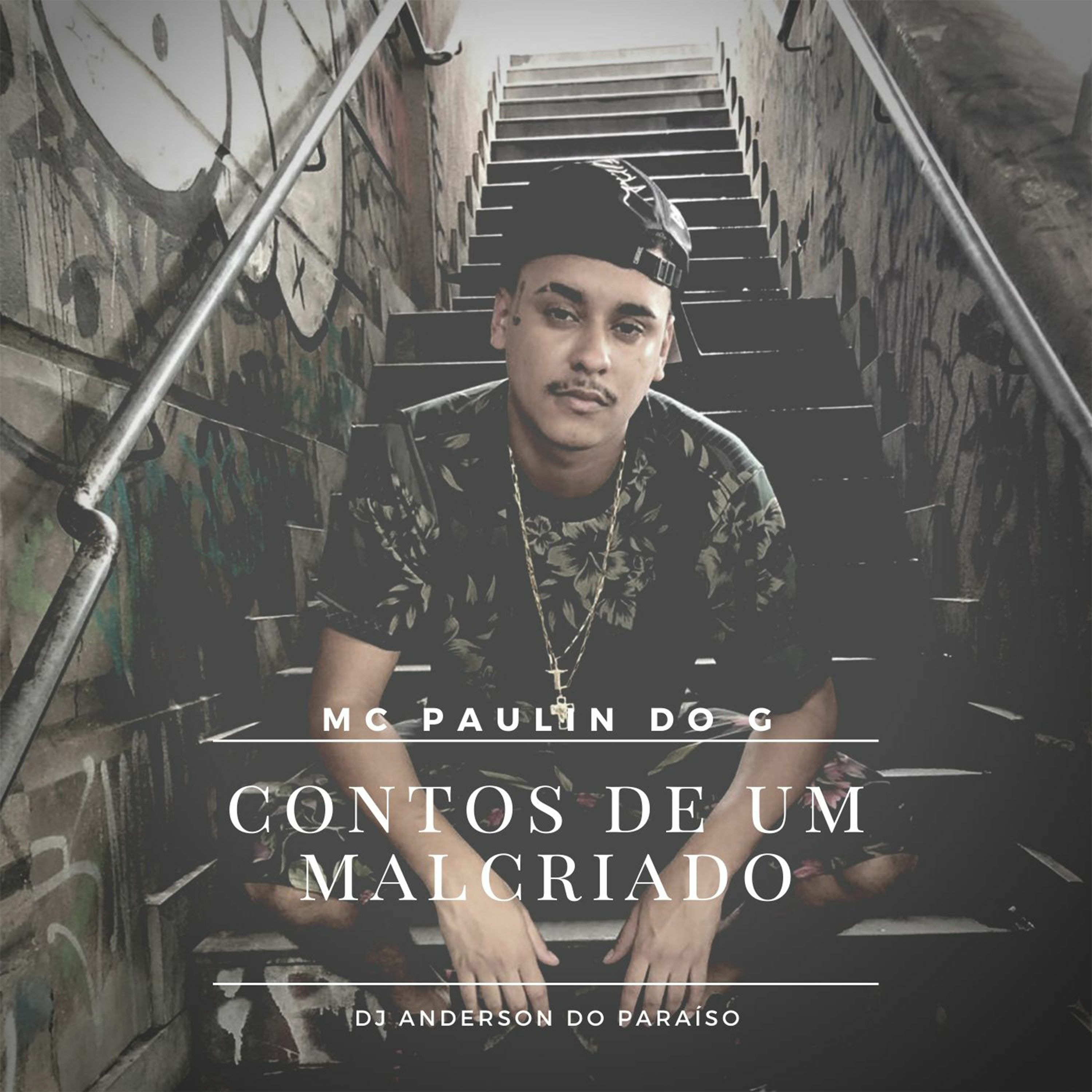 MC PAULIN DO G = = CONTOS DE UM MALCRIADO [[DJ ANDERSON DO PARAÍSO]] episode artwork
