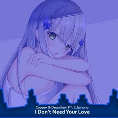 Nightcore - I Don't Need Your Love