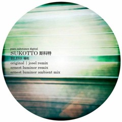 Sukotto - Bliss (Ernest Luminor Remix)