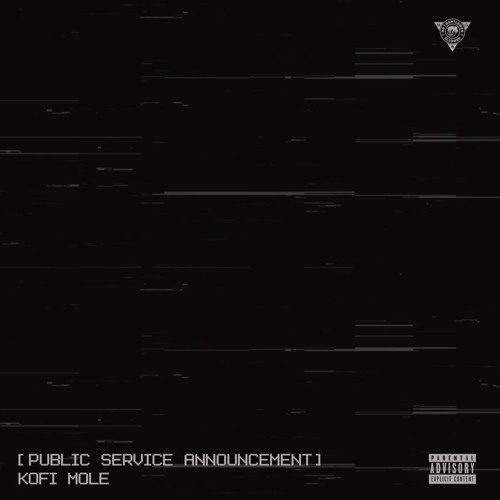 Kofi Mole -  Public Service Announcement