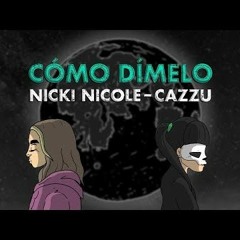 Nicki Nicole,Cazzu - Cómo Dímelo - BLOHD Boy Ft Srath The Beatmaker-2020