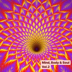 Mind, Body & Soul Vol. 2