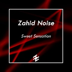 Zahid Noise - Sweet Sensation (Edit) [Hypenimal Recordings] [Free Download]