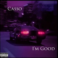 I'm Good (Prod.Flowers In Narnia)