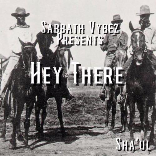 Hey There x Sha'ul Israel