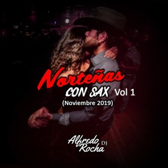 Norteñas Con Sax Vol 1 | Noviembre 2019