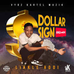 Likkle Addi - Dollar Sign (Remix)
