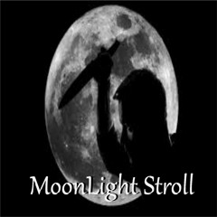 MoonLight Stroll