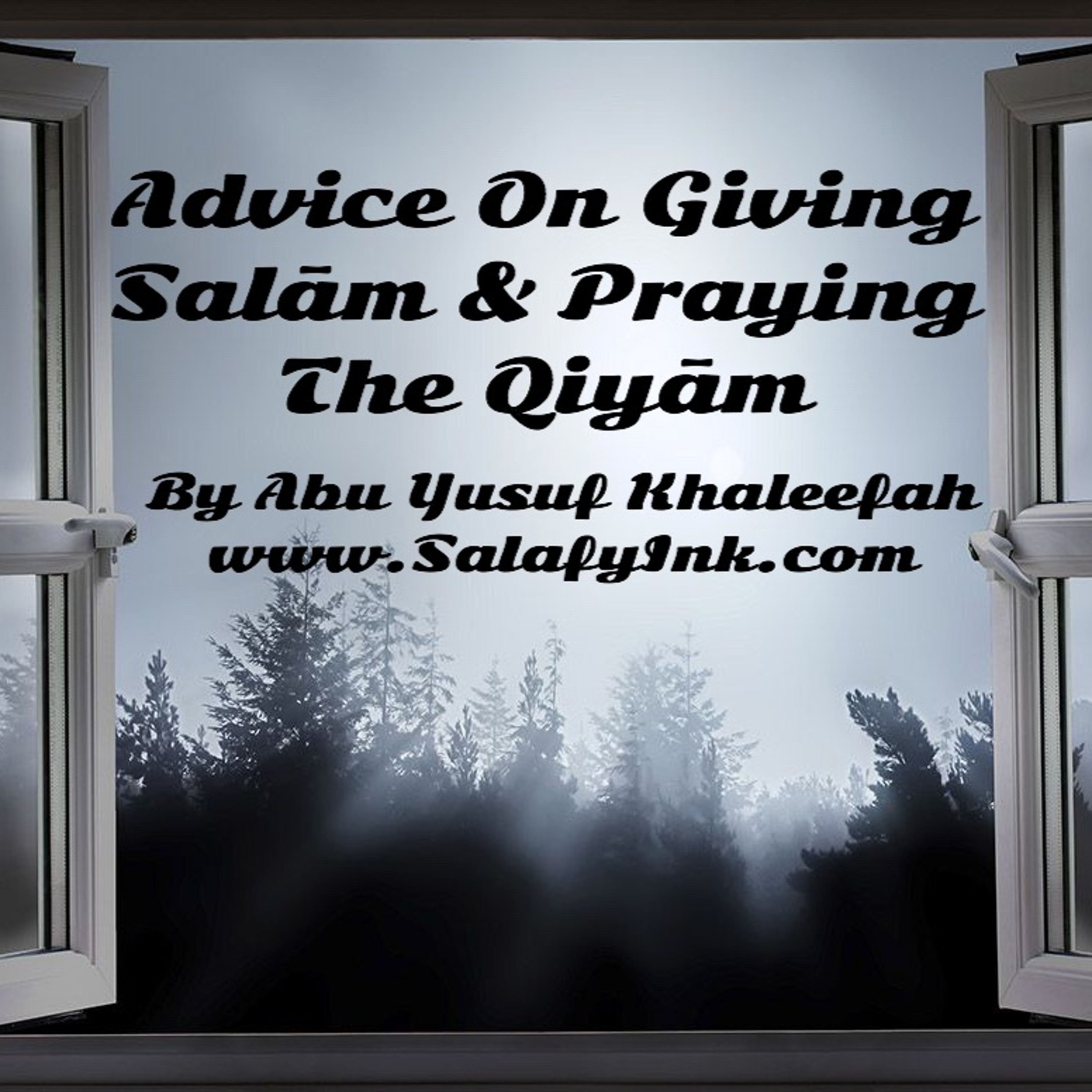 Advice On Giving Salām & Praying Qiyām By Abu Yusuf Khaleefah episode artwork
