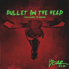 Bullet In The Head (BOZZ Flip)