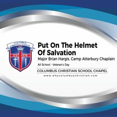 Veterans Day Chapel: Put On The Helmet Of Salvation