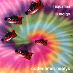 codename: heelys feat. lil aquafina (prod. aaron kates)