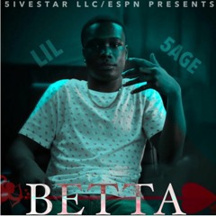 Betta - Lil 5age