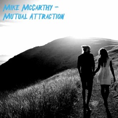 Mike McCarthy - Mutual Attraction