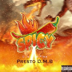 Presto D.M.B Spicy