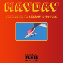 Mayday ft. Shalom , Joness