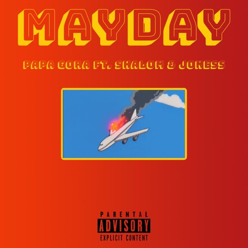 Mayday ft. Shalom , Joness