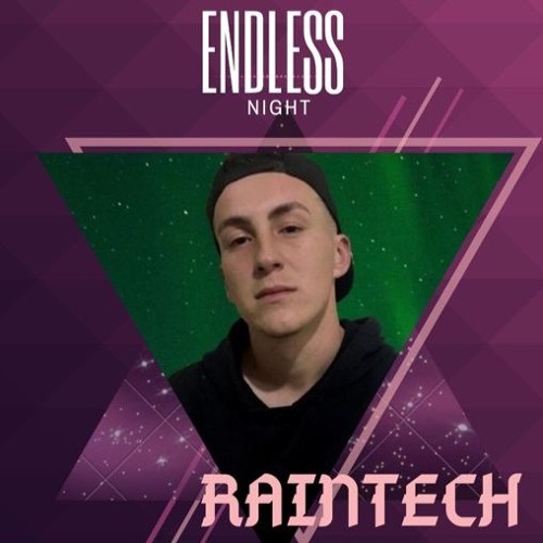 RainTech @Endless Night 2019 - 11 - 02