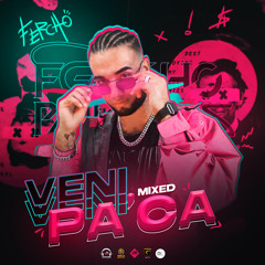 Veni Pa´ca - Fercho Pargas