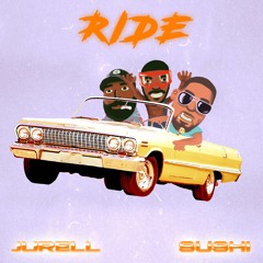 Ride (feat Sushi)