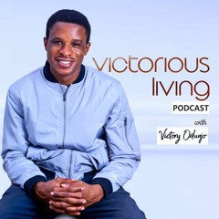 Intro to Victorious Living - Consistency & Perseverance