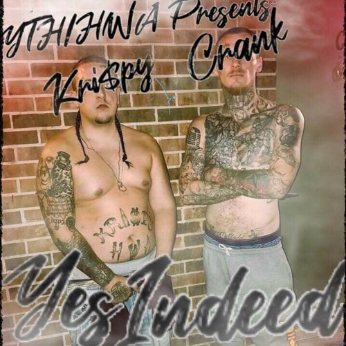 Kri$py Ft. Crank - Yes Indeed (Remix)