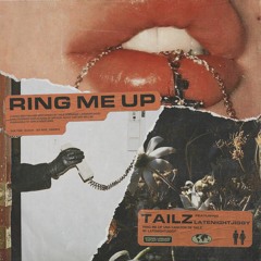 Ring Me Up (feat. LATENIGHTJIGGY)