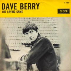 Dave Berry - Crying Game