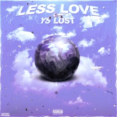 less love