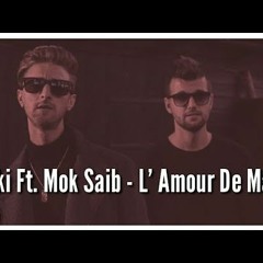 Douki Ft. Mok Saib - L_ Amour De Ma Vie