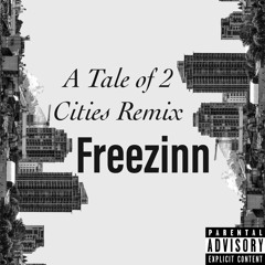 A Tale Of 2 Cities Remix