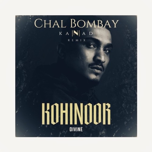DIVINE - Chal Bombay (kaNad Remix)