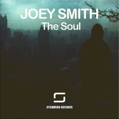 JOEY SMITH - The Soul (Original Mix)