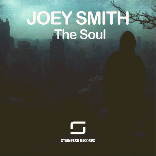 JOEY SMITH - The Soul (Original Mix)