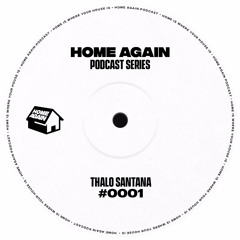 Home Again #1 - Thalo Santana