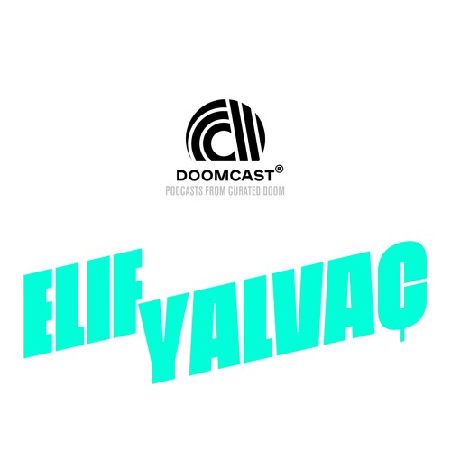 Doomcast 002 - Elif Yalvaç - Live in Oslo