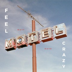 Matt Dave - FEEL CRAZY (Extended Mix)