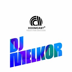 Doomcast 012 - DJ Melkor - Battery Acid
