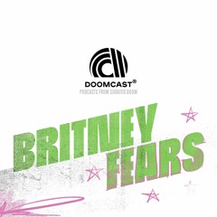 Doomcast 013 - Britney Fears - Johnny is a Liar