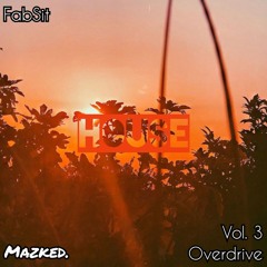 Overdrive Vol.3 (House) by FabSit