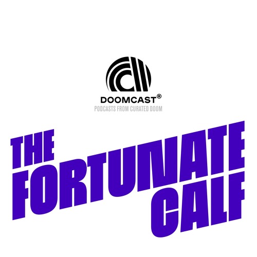 Doomcast 017 - The Fortunate Calf - Severed Heads of Future Hope