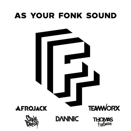 Afrojack & Chris Brown X Dannic X Teamworx & Thomas Feelman - As Your Fonk Sound (TOSHIKI Mashup)