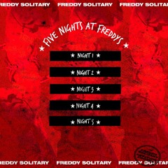 freddy solitary - Night 2 [Prod.ChinaTown]