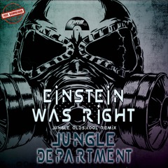 Jungle Department - Einstein Was Right (Jungle Oldkskool Remix)FREEDOWNLOAD